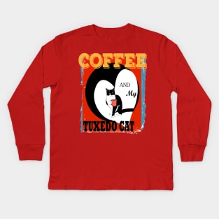 Coffee and My Tuxedo Cat because Murder is wrong. Cute Tuxedo cat attitude  Copyright TeAnne Kids Long Sleeve T-Shirt